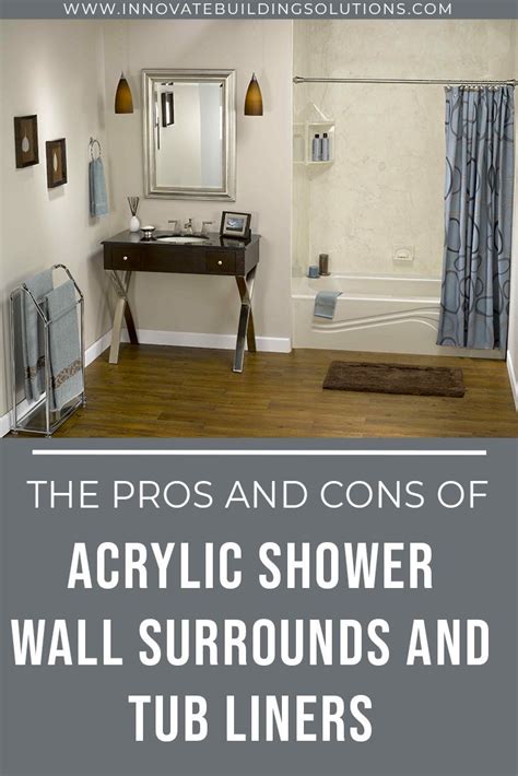 However, these tubs have become increasingly less popular over the years. The Pros and Cons of Acrylic Shower Wall Surrounds and Tub ...