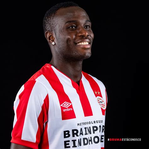 Bruma is the brother of mesca (doxa katokopias). BRUMA É REFORÇO DO PSV EINDHOVEN - SOU DJURTU