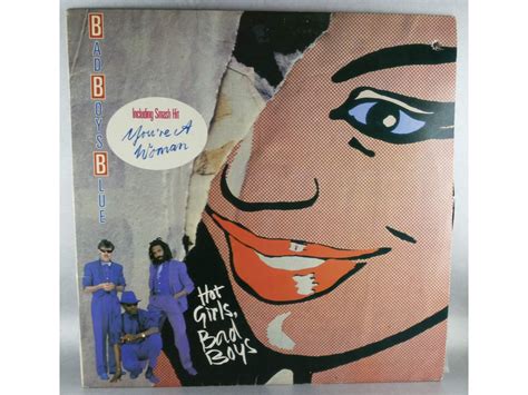 Bad boys blue is a german euro disco band formed in cologne. BAD BOYS BLUE - HOT GIRLS, BAD BOYS, LP - Kupindo.com (36926975)