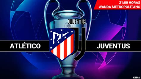 Serie a e coppa italia. Champions hoy: Atlético de Madrid - Juventus: horario ...