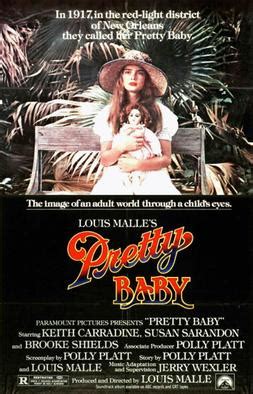 Pretty baby is a 1978 drama film. Pretty Baby (1978 film) - Wikipedia
