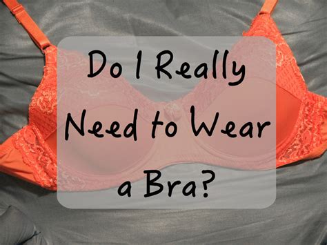 Maybe you would like to learn more about one of these? Is It Necessary to Wear a Bra? | Bellatory