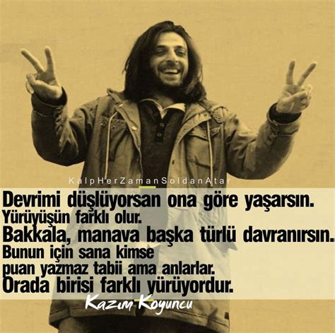 Ne kadar eksik gidersek hayatta yapacak o kadar şey bırakırız. kazım koyuncu (syf.153). Şair Ceketli Çocuk Kazım Koyuncu'nun Unutulmayacak 21 Sözü ...