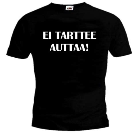 T-PAITA Ei TARTTEE AUTTAA - Stuntman.fi