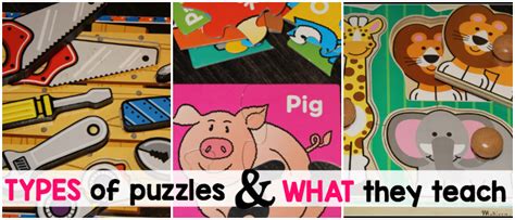 Puzzles for baby, toddlers, preschoolers and more. Types of Puzzles and What they Teach | Preschool set up ...