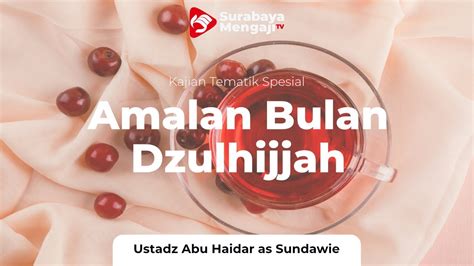 Konsep 20 tong 20kitar 20semula 20dalam 20kalangan 20pelajar 20kpli. Amalan Bulan Dzulhijjah - Ustadz Abu Haidar as-Sundawy ...