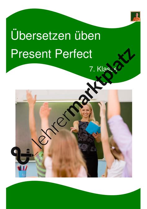 Englisch zeiten übungen pdf mit lösungen. Present Perfect Übungen mit Lösungen für die 7. Klasse ...