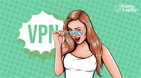 We did not find results for: Cara Menggunakan VPN di PC - RuangLaptop