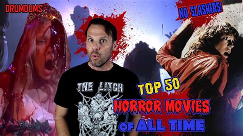 Stay on top of the latest breaking film and tv news! Top 50 HORROR Movies of All Time! (No Slashers) - YouTube