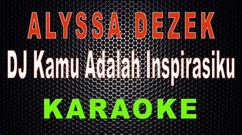 Dj pokemon dimana kamu remix versi gambar boboiboy. DJ Kamu Adalah Inspirasiku (Karaoke) - Remix KN 7000 | LMusical - YouTube