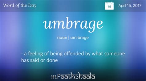 Information about umbrage in the audioenglish.org dictionary, synonyms and antonyms. Definitions, Synonyms & Antonyms of umbrage - Word of the ...