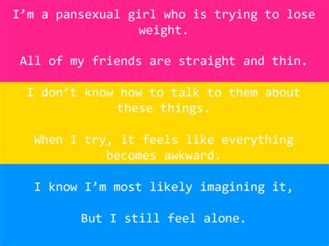 A rare and magical species who's sexual orientation consists of attraction to just about any particular shade of queer. Queer Secrets, [image: the pansexual flag. text: I'm a ...