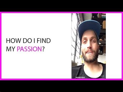 Returning to these potential outcomes will help point you toward subjects. How Do I Find My Passion? - YouTube