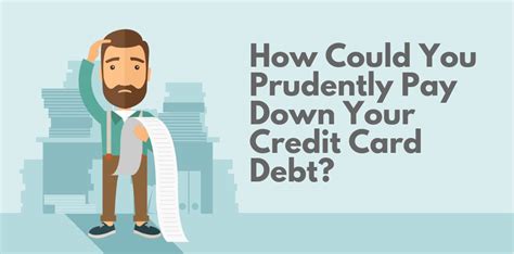 How to pay down credit card debt. How Could You Prudently Pay Down Your Credit Card Debt? | Law Advocate LLP