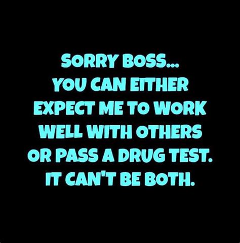 Make drug test memes or upload your own images to make custom memes. Pin on Jobs•Bosses•Coworkers