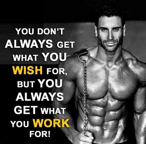 Don't wish for it, work for it. you don't always get what you wish for, you get what you work for ... | Fitness motivation ...