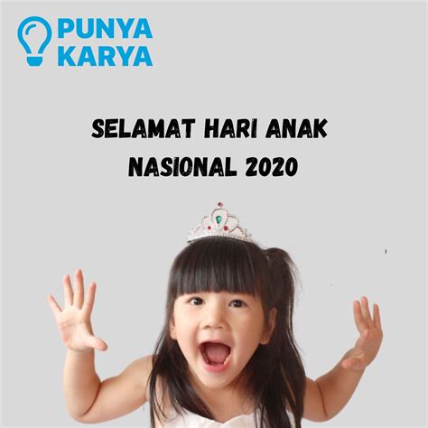 Sekilas tentang peringatan hari anak nasional di indonesia. Hari Anak Nasional | Anak, Selamat