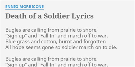 This synthetic process involves a \\holding up\\ of the experience (a remembering and therefore not a complete abolishing) but also transcending of the experience into reflection and production. "DEATH OF A SOLDIER" LYRICS by ENNIO MORRICONE: Bugles are calling from...