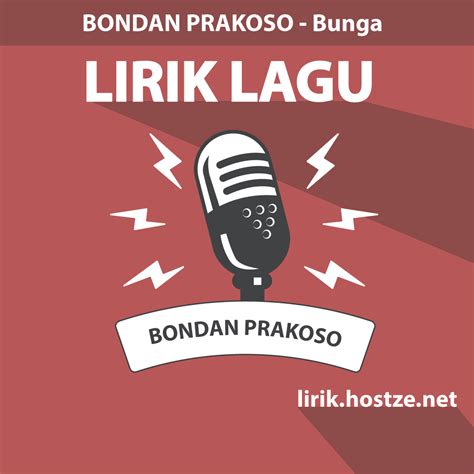 Takkan mengerti arti cinta karena kau hanyalah bunga. Lirik Lagu Bunga - Bondan Prakoso - Lirik Hostze