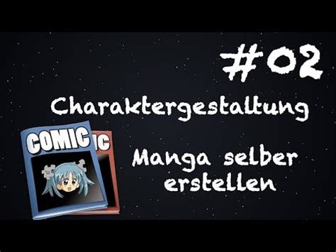 Charakter gestalten | Eigenen Manga erstellen #02 - YouTube