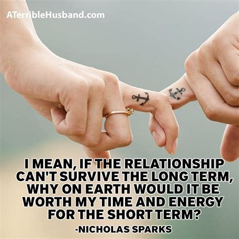 This is especially true for younger generations, who often fear using the terms relationship or dating. "I mean if the relationship can't survive the long term ...