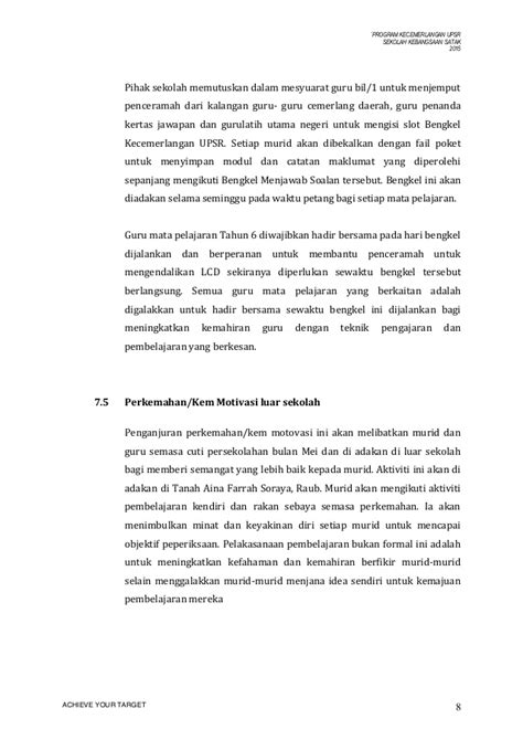 Seperti yang kita sedia maklum, setiap sekolah akan menyasarkan target pencapaian upsr bagi setiap tahun. Kertas kerja kecemerlangan upsr sk satak 2015 - jakoa