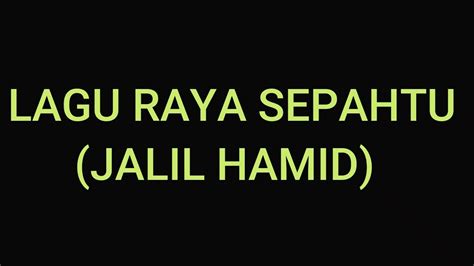 ★ download mp3 lagu jalil hamid gratis, ada 20 daftar lagu sia yang bisa anda download. Lirik Lagu Raya Sepahtu cover (Jalil Hamid) - YouTube