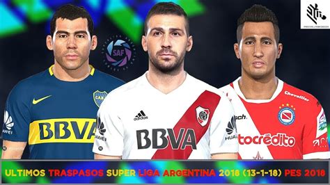 The argentine football association (that had remained amateur). Ultimos Traspasos SUPER LIGA ARGENTINA 2018 - PTE PATCH 3.0 (13/01/18) PES 2018 - PC - YouTube