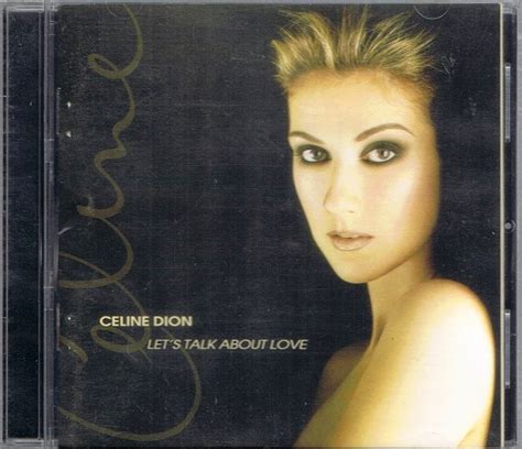 C g dyour voice is warm and tender, a love that i could not forsake. Celine Dion* - Let's Talk About Love (1997, CD) | Discogs