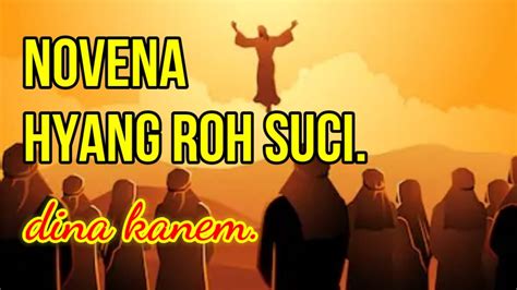 Ini dilaksanakan selama sembilan hari (novena = sembilan), mulai pada hari sesudah kenaikan tuhan yesus ke surga dan berakhir pada hari sabtu menjelang pentekosta. Novena Roh Kudus hari ke-6 - YouTube