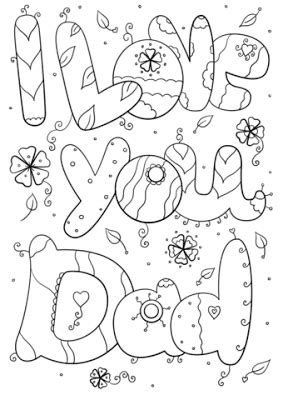 You can get the pdf printable page under each image. I Love You Dad Coloring pages | Valentine coloring pages ...