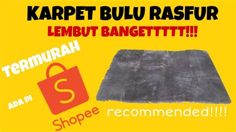 406 likes · 1 talking about this. REKOMENDASI KARPET BULU RASFUR TERMURAH DI SHOPEE - YouTube