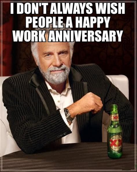 (and laugh a little.) these memes will help you do both. Happy Work Anniversary Meme - To Make Them Laugh Madly