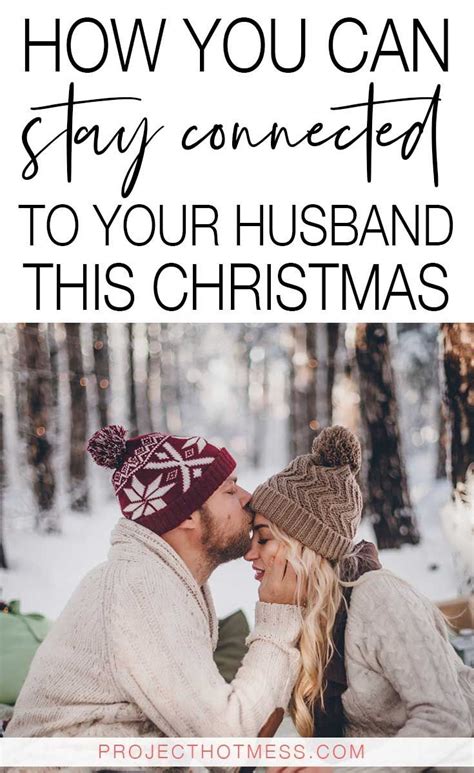 I have been with my wife for 27 years. How You Can Stay Connected To Your Husband This Christmas ...