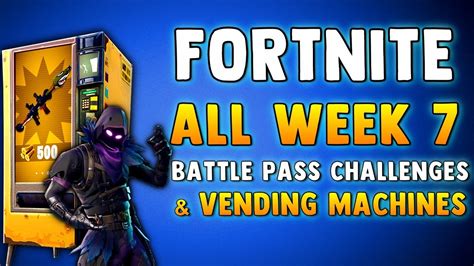 If you want to be one step ahead of your opponents, we have placed you on the game's map all the locations where you can find these famous vending machines ! FORTNITE WEEK 7 CHALLENGES - VENDING MACHINE LOCATIONS ...