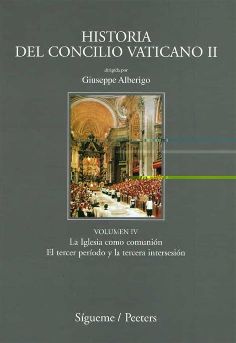 Maybe you would like to learn more about one of these? HISTORIA DEL CONCILIO VATICANO II (VOLUMEN IV) de GIUSEPPE ...