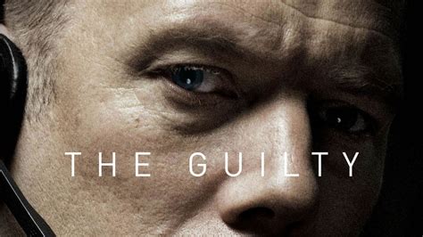 The guilty see more ». The Guilty Review: A Riveting Thriller About a Police Call ...