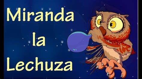 Sus ojos son grandes y casi. Miranda la Lechuza - YouTube