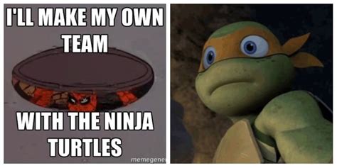 No posting pictures of customers, employees, or backrooms. 20 Hilarious Teenage Mutant Ninja Turtles Memes That Will ...