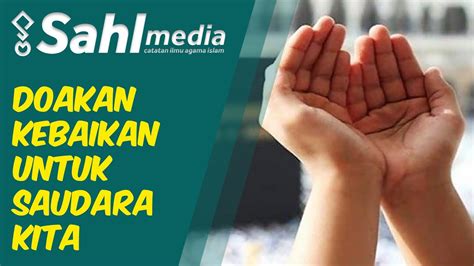 Jangan gengsi untuk menyapa duluan. Mendoakan Kebaikan Untuk Orang Lain - Surah Al Hasyr, Ayat ...