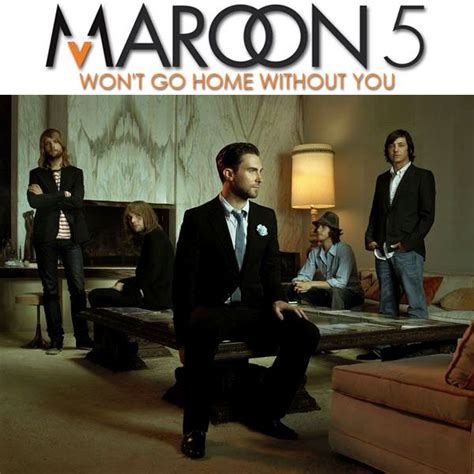 Half step down eb ab db gb bb eb i'm not a huge maroon 5 b ei won't go home without you. Maroon 5 - Won't Go Home Without You | Maroon, Soul music