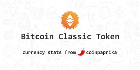 Complete cryptocurrency market coverage with live coin prices, charts and crypto market cap featuring 9079 coins on 296 exchanges. Bitcoin Classic Token (BCT) Price, Charts, Market Cap ...