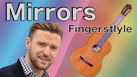 Music justin timberlake mirrors 100% free! Mirrors (Justin Timberlake) - Fingerstyle Guitar - YouTube