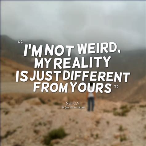 Let's read i'm yours quotes, im yours quotes and saying about life. Im Weird And Crazy Quotes. QuotesGram