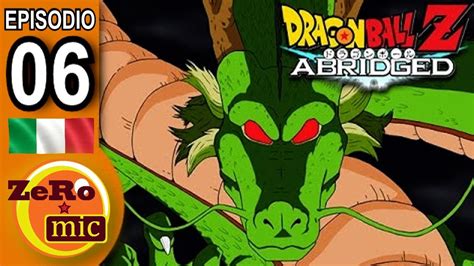 Here's the fifth episode of dragon ball z abridged. Dragon Ball Z Abridged - Episodio 06 - YouTube