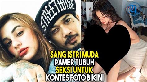 Keduanya memang telah lama menjalin kasih. VIDEO Istri Muda Pamer Tubuh Seksi untuk Kontes Foto ...