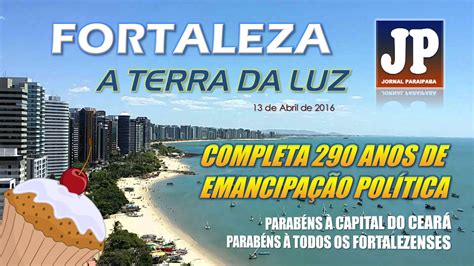 13 de abril de 2022. JORNAL PARAIPABA: Fortaleza Completa Aniversário de 290º ...