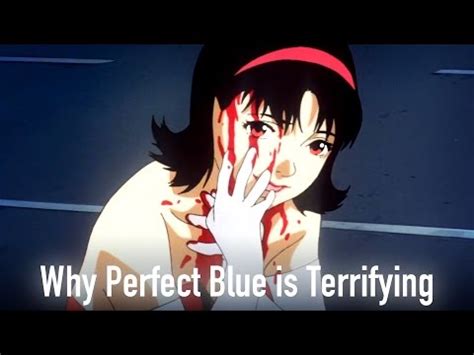 How perfect blue predicted the dark side of the digital age before anybody else. Why Perfect Blue is Terrifying : movies