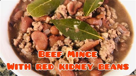 This recipe i learn noong ako ay ng wowork pa sa mga arabs even me now like ko na to i love to it wirh yogurt or some spicy sauce hindi pa sya heavy so try. Beef Mince with Red Kidney Beans | Easy To Cook - YouTube