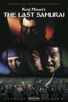 The last samurai is just about as close to perfect as a movie can get. ‎The Last Samurai (1974) directed by Kenji Misumi ...